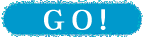 GO!
